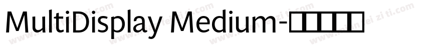 MultiDisplay Medium字体转换